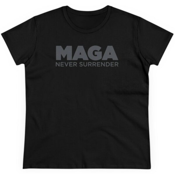 Trump MAGA Never Surrender Black Women's Shirt