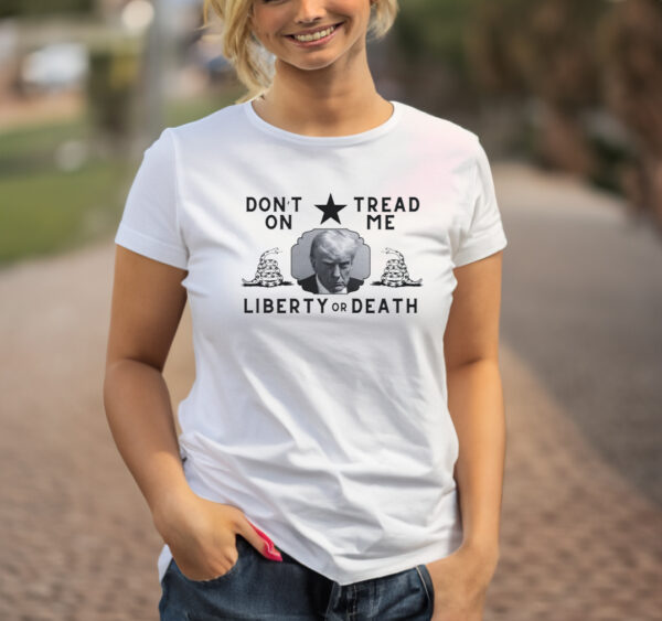 Trump Mugshot DTOM Liberty or Death Patriotic T-Shirt