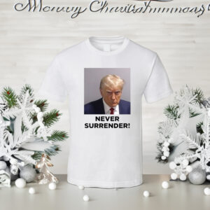 Trump Mugshot Never Surrender T Shirt 1