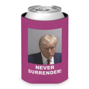 Trump Never Surrender Can Coolers Pink