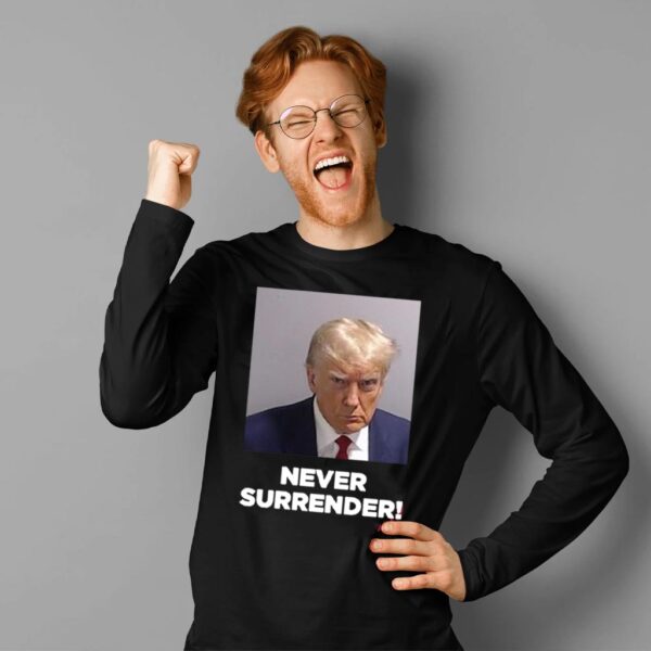 Trump Never Surrender: Unwavering Patriotism Embodied in a Sweatshirt - Image 4