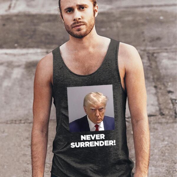 Trump Never Surrender: Unwavering Patriotism Embodied in a Tank Top - Image 3