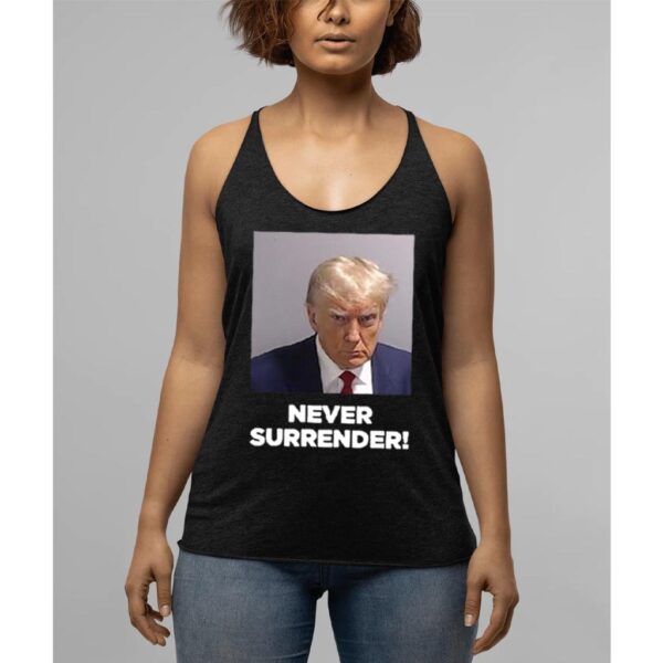 Trump Never Surrender: Unwavering Patriotism Embodied in a Tank Top