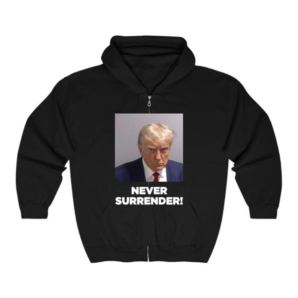 Trump Never Surrender: Unwavering Patriotism Embodied in a Zip Hoodie