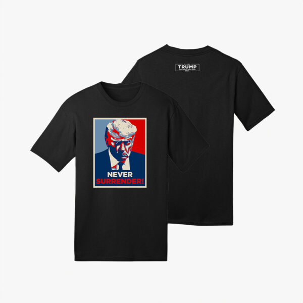 Unleash Your Patriotism: Trump New Never Surrender T-Shirt - Image 4