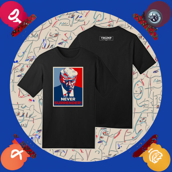 Unleash Your Patriotism: Trump New Never Surrender T-Shirt - Image 2