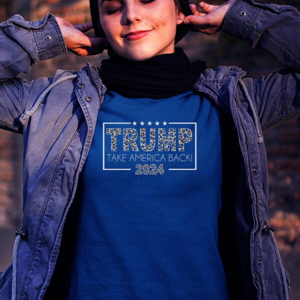 Trump 2024: Take America Back T-Shirt - Image 2