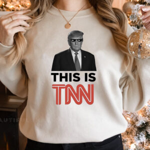 Trump This Is TNN Sweatshirts