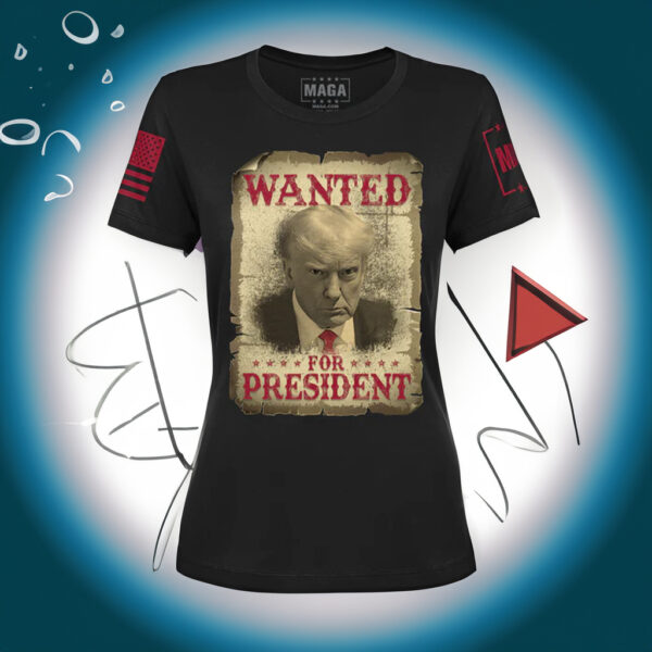 Trump Wanted For President: Show Your Support with Our Exclusive T-Shirt