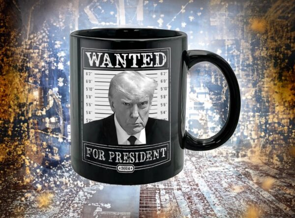 Trump 2024 Wanted Mugshot 11oz Ceramic Coffee Mug - Image 3