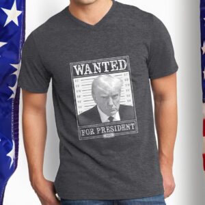 Trump Wanted Unisex V Neck Tee Shirt