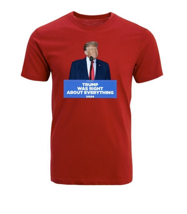 Trump Was Right: Podium Cotton T-Shirt