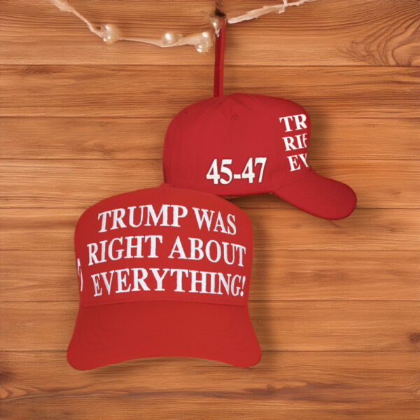 Trump Was Right About Everything Red Hats