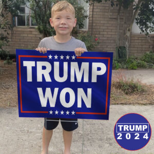 Trump Won Yard Sign