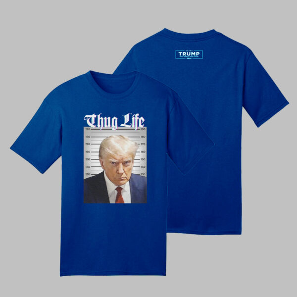 Thug Life 2024: Unleash Your Inner Trump with Our Exclusive T-Shirt - Image 4