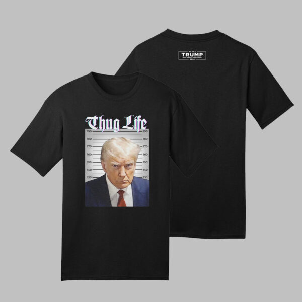 Thug Life 2024: Unleash Your Inner Trump with Our Exclusive T-Shirt