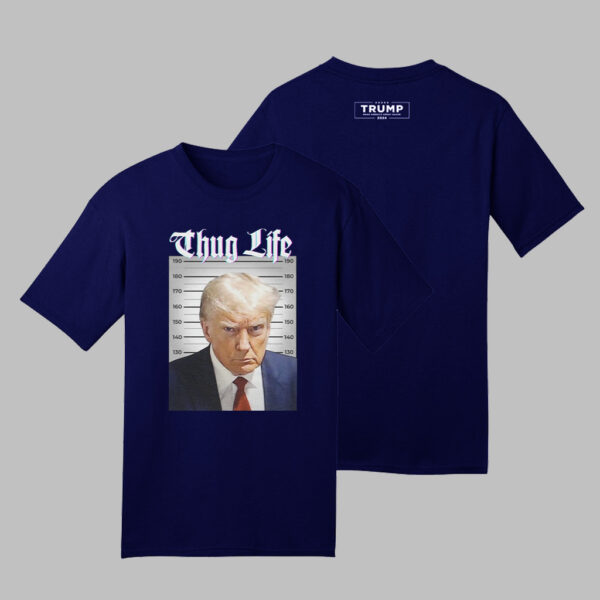 Thug Life 2024: Unleash Your Inner Trump with Our Exclusive T-Shirt - Image 2