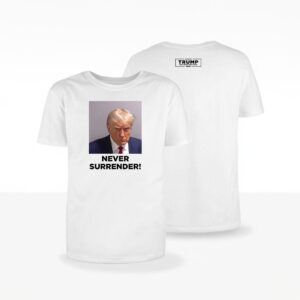 Trumps Mug Shot Never Surrender White Shirt