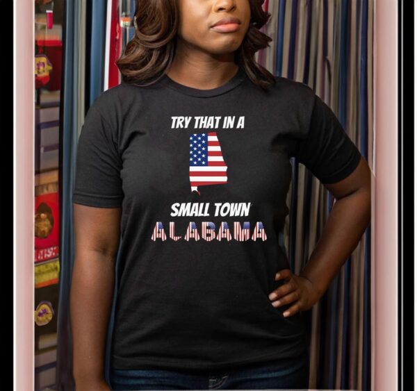 Try That In A Small Town: The Ultimate Lyric T-Shirt for Country Music Lovers - Image 2