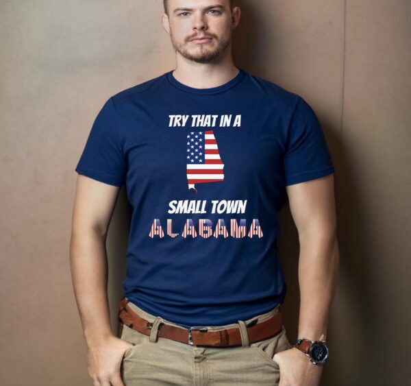 Try That In A Small Town: The Ultimate Lyric T-Shirt for Country Music Lovers