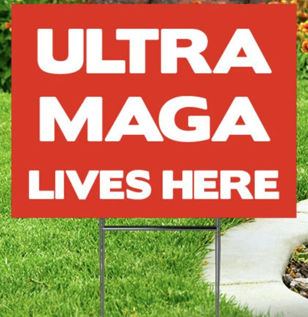 Show Your Patriotism with the ULTRA MAGA Yard Sign - Image 2