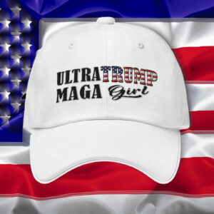 ULTRA MAGA Trump Girl 2024 dad hat cap