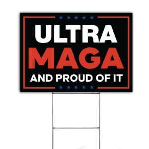 Ultra Maga Yard Sign Ultra Maga and Proud of It Sign