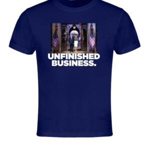 Unfinished Business Cotton T Shirts