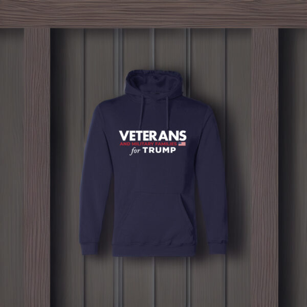 Show Your Patriotism: Veterans and Military Families for Trump Navy Hooded Pullover