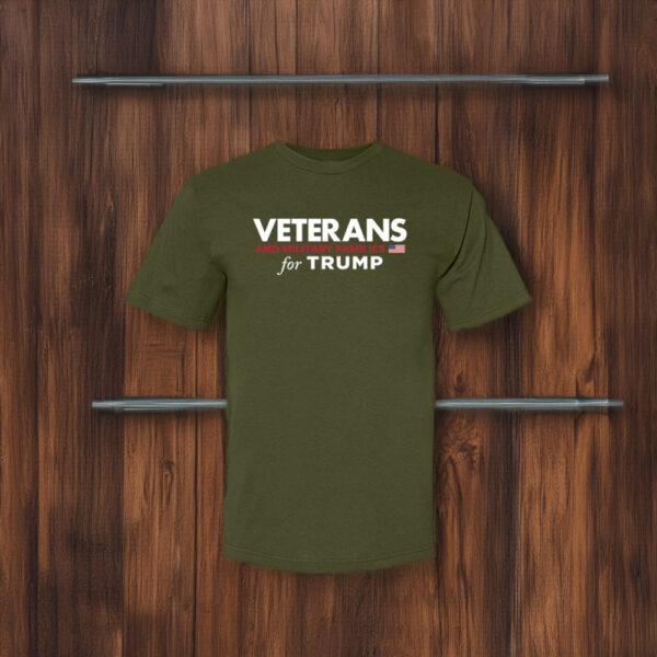 Show Your Support: Veterans and Military Families for Trump Olive T-Shirt - Image 2