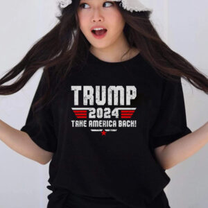 Vintage Donald Trump 2024 Election Take America Back Top T Shirts