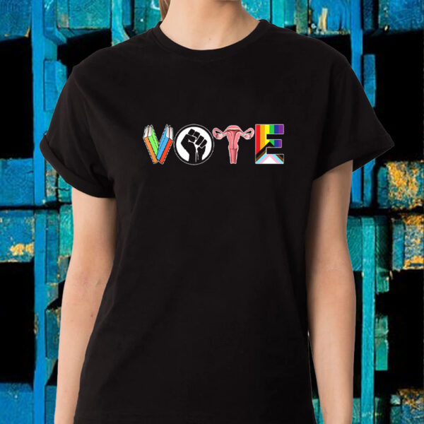 Empower Your Voice: Vote 2024 with Books, Fist, Ovaries, LGBTQ T-Shirt