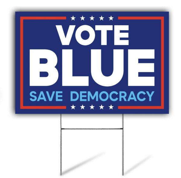 Vote Blue Save Democracy 2024: Protect Your Rights with Our Yard Sign - Image 2