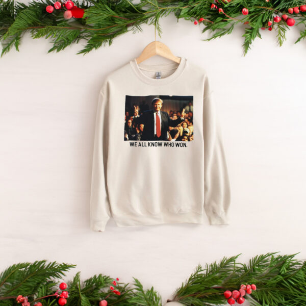 We All Know Who Won: Trump 2024 Crewneck Sweatshirt