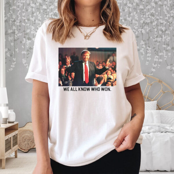 Declare Your Victory with the "We All Know Who Won" T-Shirt - Image 2