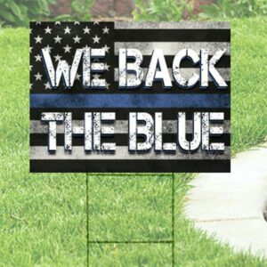 We Back the Blue Yard sign