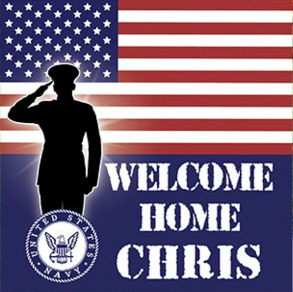 Welcome Home Chris Navy Yard Sign: Celebrate Your Hero's Return