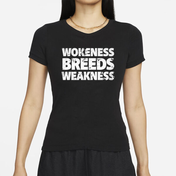 Wokeness Breeds Weakness: The T-Shirt for the Strong and Independent - Image 2