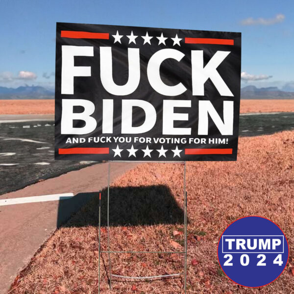 Yard Sign: Express Your Political Views with "F*ck Biden