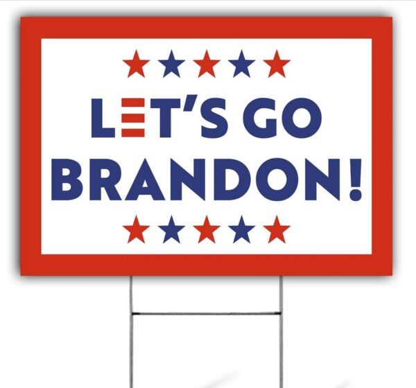 FJB Yard Sign: Express Your Patriotism with the Lets Go Brandon Sign - Image 2