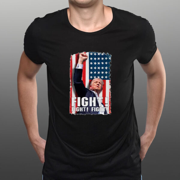 Donald Trump Shot T-Shirt -FIGHT, FIGHT, FIGHT !! TRUMP 2024 Support T-Shirt1