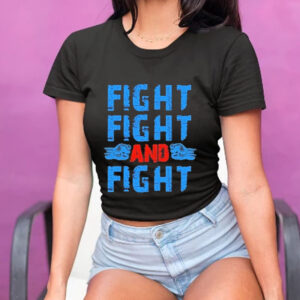 Fight Fight And Fight Donald Trump Assassination Attempt Failed T-Shirt5