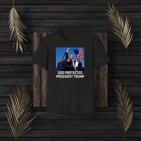 God Protected President Trump Shirts