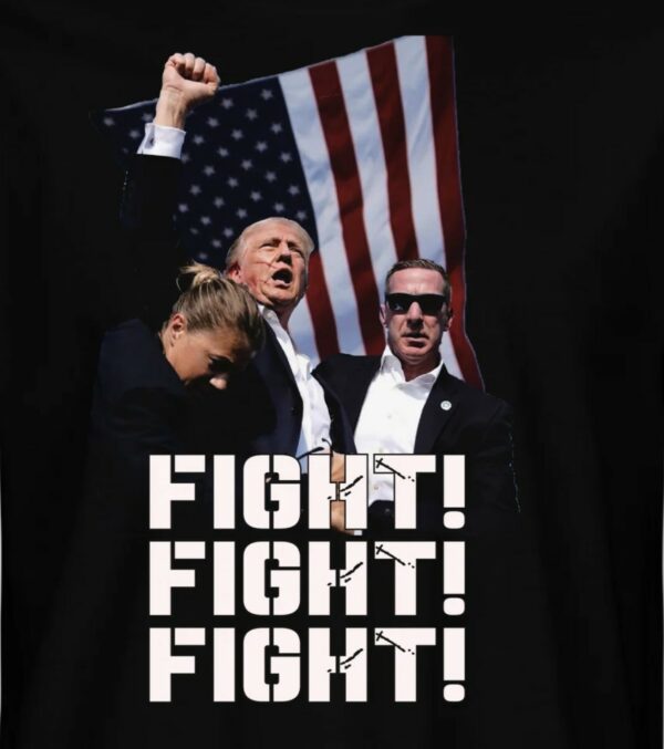 Trump FIGHT, FIGHT, FIGHT T-Shirts