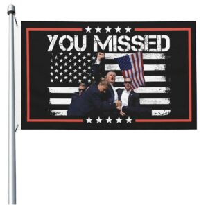 Trump Shooting Flag You Missed Flags Trump 2024 Flags