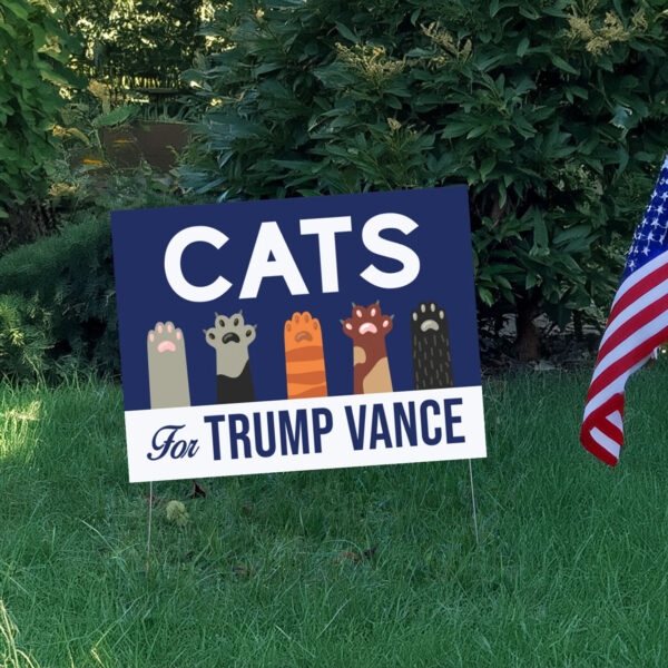 Cats For Trump Vance Yard Sign - President Election 20243