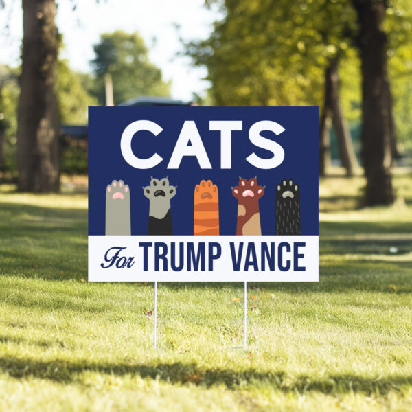 Cats For Trump Vance Yard Sign - President Election 20246