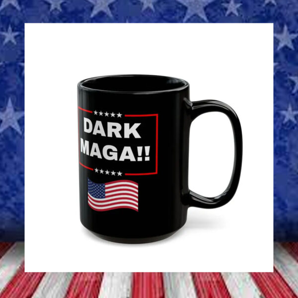 Dark MAGA!! Black Mug1