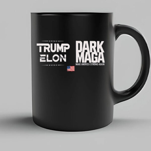 Dark MAGA Elon Musk Trump - Make America Great Again Mug5