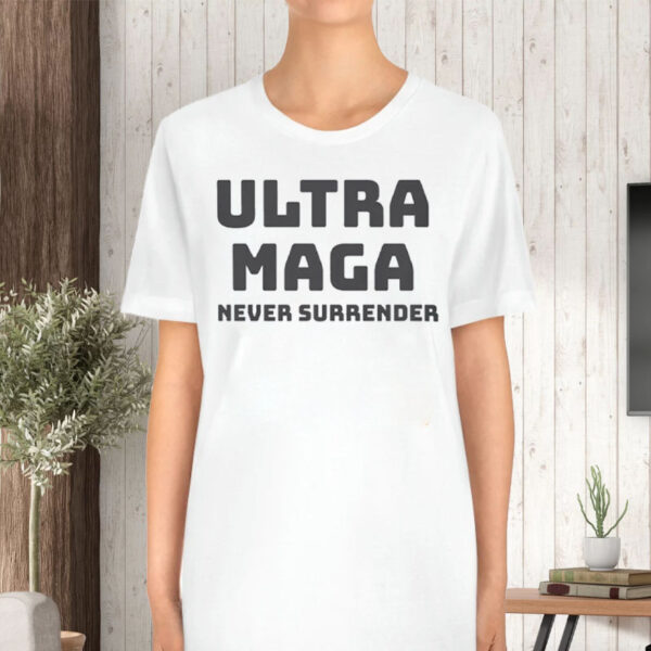 Dark MAGA President Trump 2024 Ultra MAGA ,Never Surrender T-Shirt6